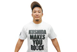 KUSHIDA makes you Rock T-Shirt