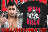 Drilla Moloney - Drilla Killa T-Shirt