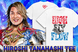 Hiroshi Tanahashi - High Fly Flow T-Shirt