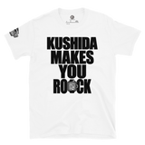KUSHIDA makes you Rock T-Shirt