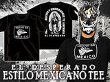 El Desperado - Estilo Mexicano T-Shirt
