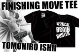 Tomohiro Ishii - Vertical Brain Buster T-Shirt