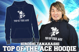 Hiroshi Tanahashi - Top of the Ace Hoodie