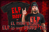 El Phantasmo - "ELP is my DADDY" T-Shirt