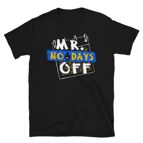 Fred Rosser - Mr. No Days Off T-Shirt