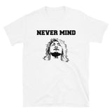 Hiroshi Tanahashi - Never Mind T-Shirt