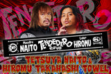 Tetsuya Naito & Hiromu Takahashi "Tendedero" muffler towel [Pre-Order]
