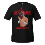 El Desperado - La Vida es Divertida T-shirt