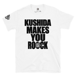 KUSHIDA makes you Rock T-Shirt