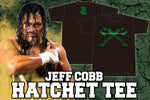 Jeff Cobb - Hatchet T-Shirt