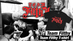 Team Filthy T-Shirt